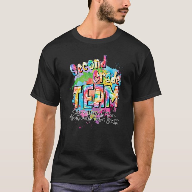 Second Grade Team Like A Normal Team But Much Cool T-Shirt (Front)