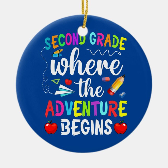 Second Grade Where The Adventure Begins Kinder Ceramic Ornament (Front)