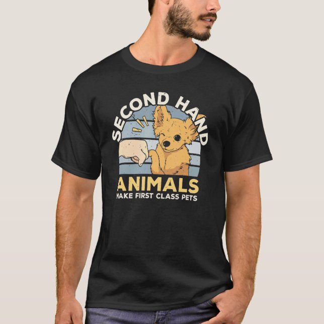 Second Hand Animals Make First Class Pets Animal R T-Shirt (Front)