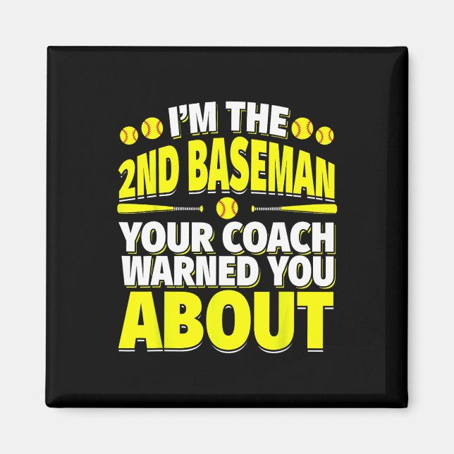 Second Seman Your Coach Warned You About - Softll  Magnet (Front)