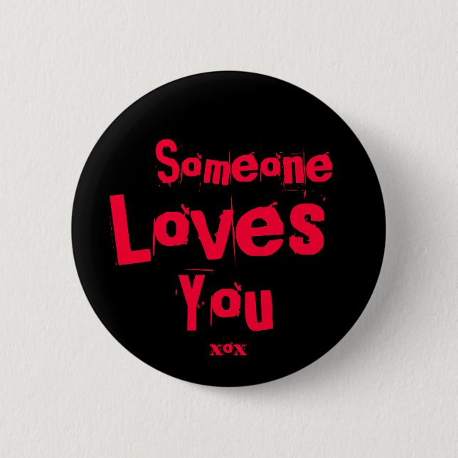 Secret Admirer - Someone Loves You v2 6 Cm Round Badge (Front)