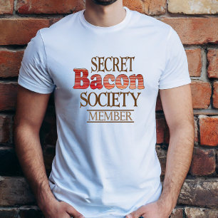 Secret Bacon Society Member T-Shirt
