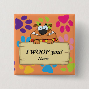Secret Crush For Dog lovers I woof you customised 15 Cm Square Badge