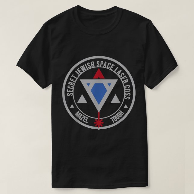 Secret Jewish Space Laser Corps Mazel Tov Funny Pr T-Shirt (Design Front)