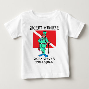 Secret Member SCUBA Steve Baby Baby T-Shirt