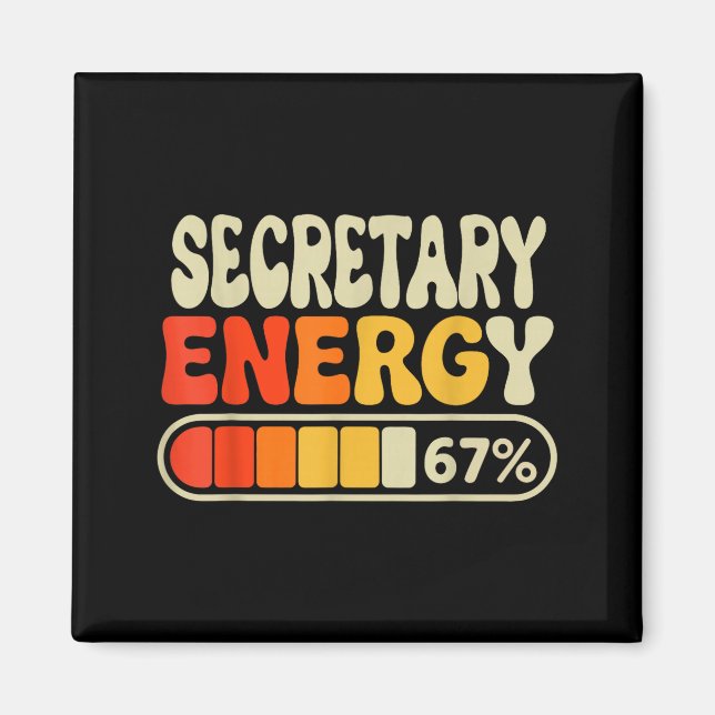 Secretary Energy 67 Percent Funny Job Title Humor  Magnet (Front)