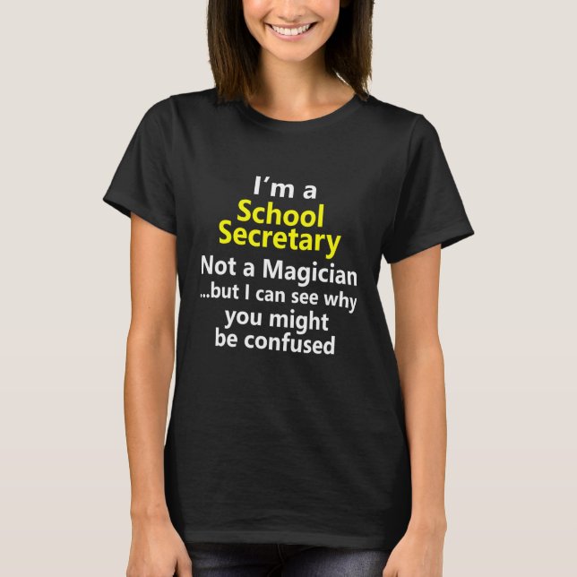 Secretary Receptionist Job Career Occupation Profe T-Shirt (Front)