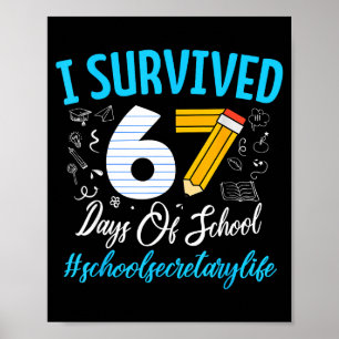 Secretary Survived 67 Days Of School Humor Design  Poster