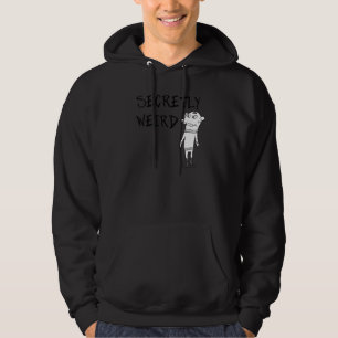 Secretly Weird Attitude Word 1 Hoodie
