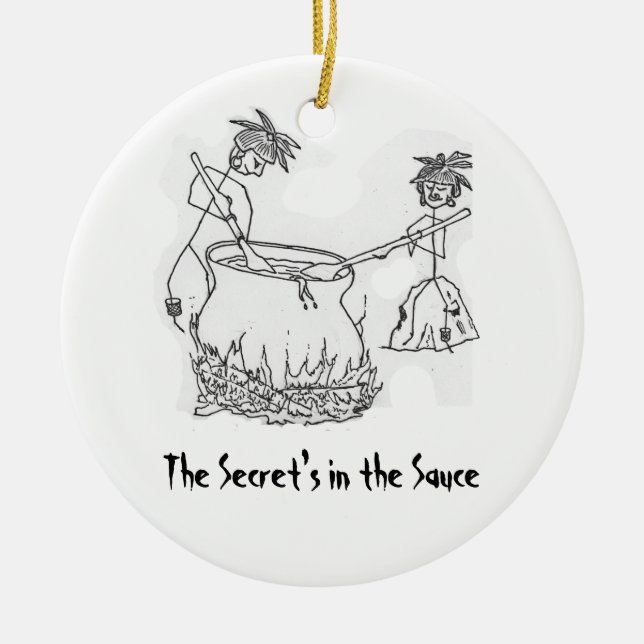 Secret's in the Sauce Ceramic Ornament (Front)
