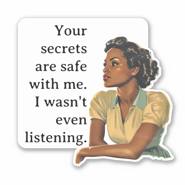 Secrets Safe with Me Sarcastic Retro Housewife (Front)