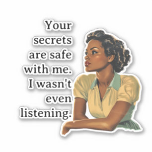 Secrets Safe with Me Sarcastic Retro Housewife