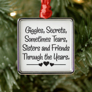 **SECRETS SHARED** SISTER ORMANENT METAL ORNAMENT