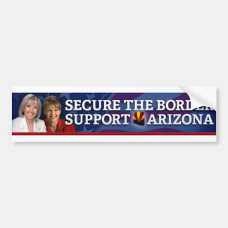 Secure the border Support Arizona Bumper Sticker