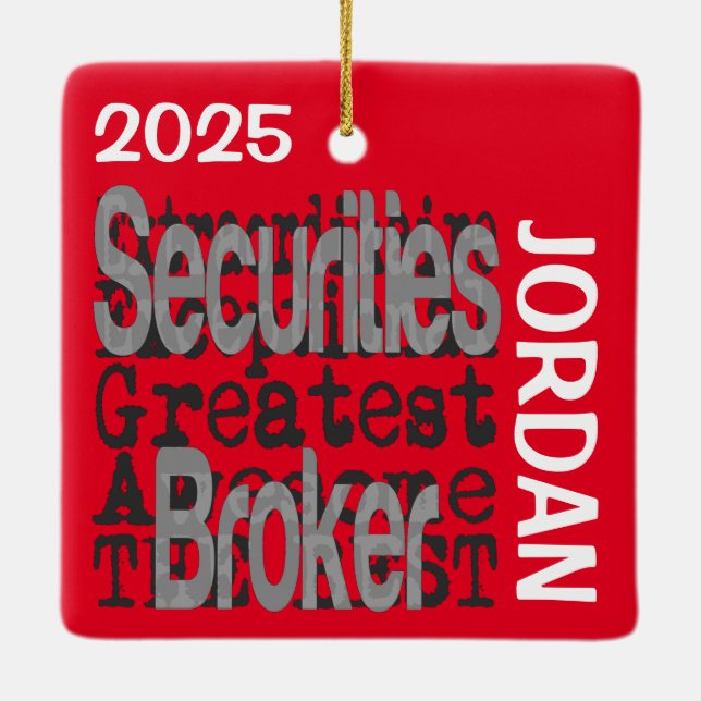 Securities Broker Extraordinaire CUSTOM Ceramic Ornament (Back)