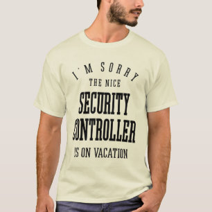 Security Controller Gift Funny Job Title T-Shirt