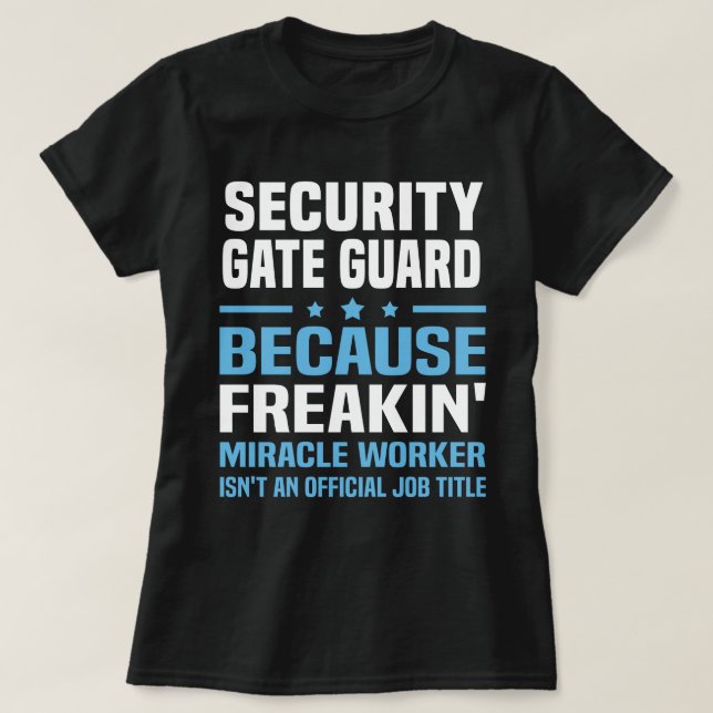 Security Gate Guard T-Shirt (Design Front)
