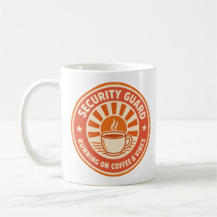 Security Guard Coffee Mug, Running on Coffee and Mug