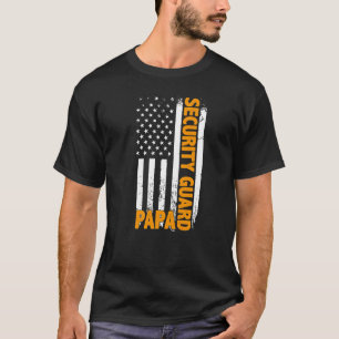 Security Guard Papa American Flag Father's Day T-Shirt