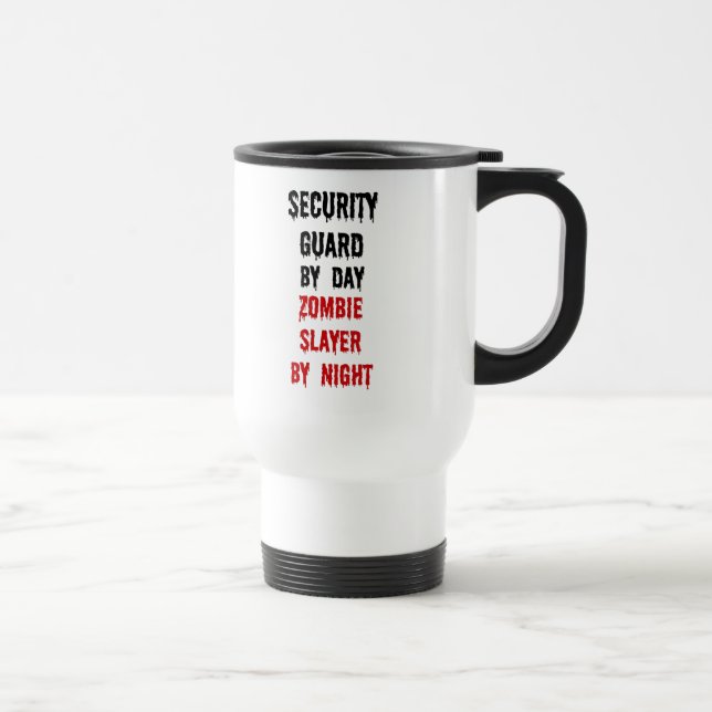 Security Guard Zombie Slayer Travel Mug (Right)