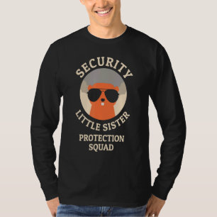 Security Little Sister Protection Squad Team T-Shirt