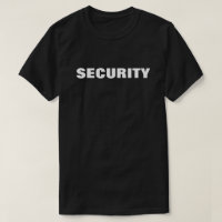 SECURITY T-SHIRT (FRONT and BACK)