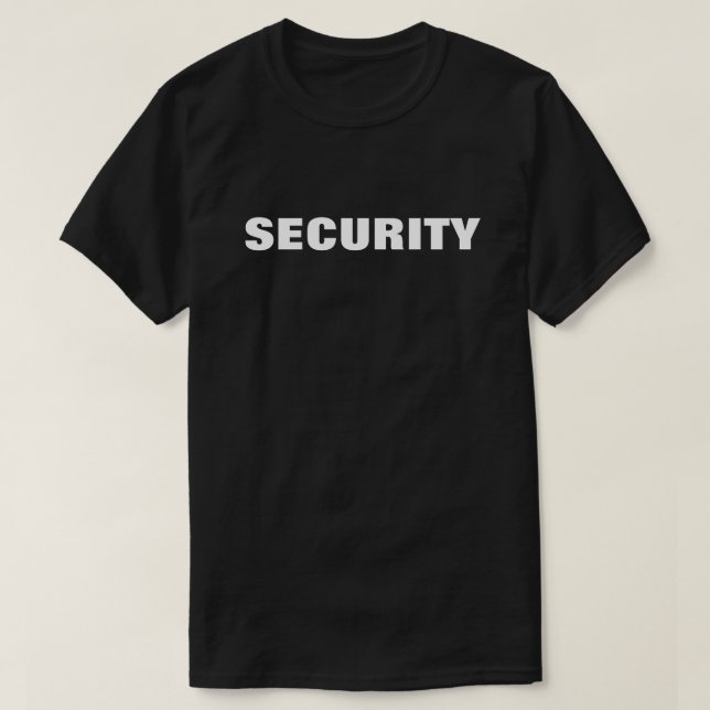 SECURITY T-SHIRT (FRONT and BACK) (Design Front)