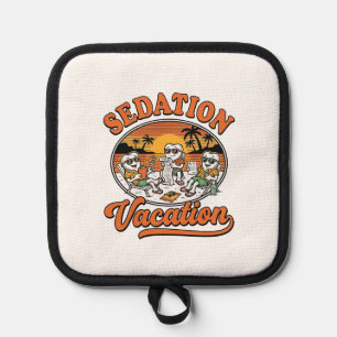 Sedation Vacation Retro Dental Humour Shirt Design Pot Holder