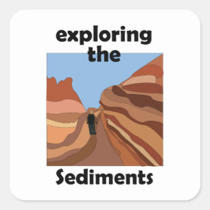 Sedimentary Rock Exploring The Sediments Hiker Square Sticker