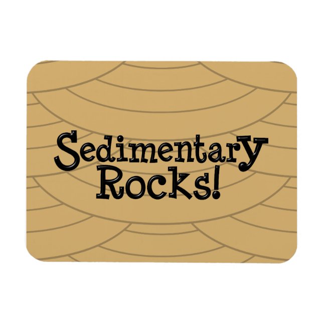 Sedimentary Rocks! Magnet (Horizontal)