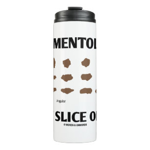 Sedimentology Is My Slice Of Life Rocks Geek Humou Thermal Tumbler