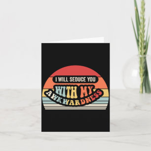 Seduce With Awkwardness Funny Retro Sunset Graphic Card