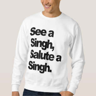 See A Singh (DELUXE Inverse-King)  By Humble P Sweatshirt