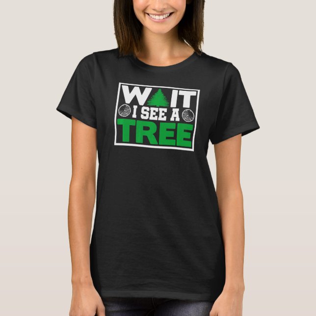 See A Tree For Forester T-Shirt (Front)
