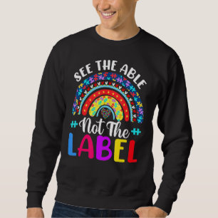 See Able Not Label Heart Support Autism Awareness Sweatshirt