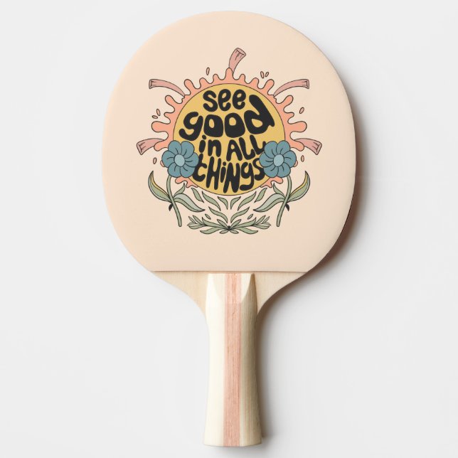 See Good in all Things Hippie Graphic Ping Pong Paddle (Front)