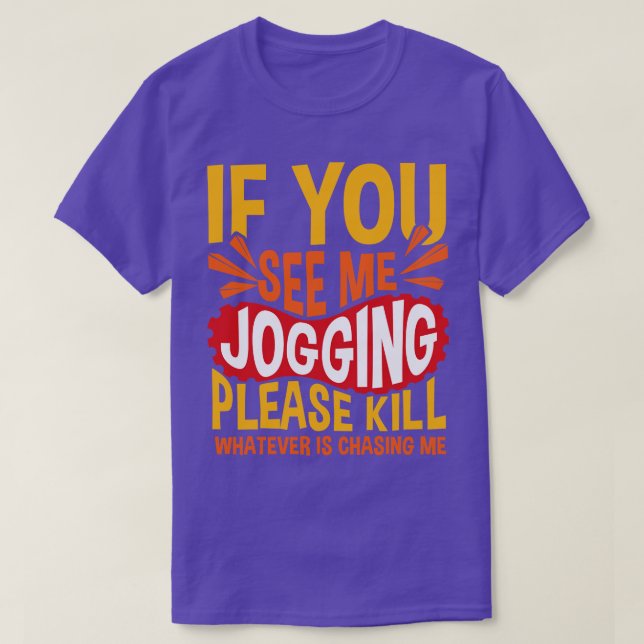See me jogging 1 T-Shirt (Design Front)