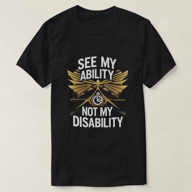 See My Ability – Empowerment T-Shirt Design (Design Front)