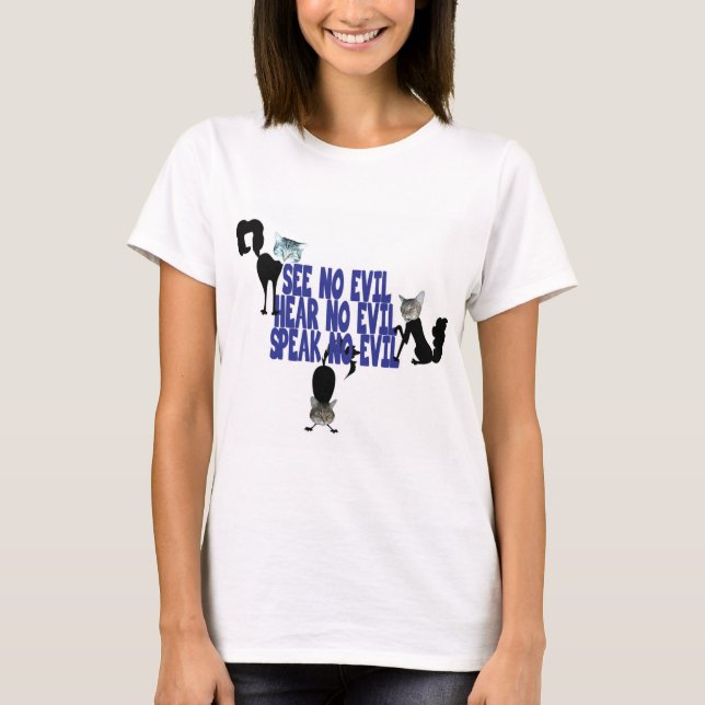See No Evil 1 T-Shirt (Front)