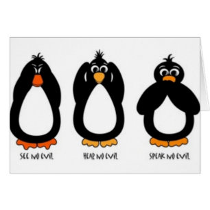 See No Evil, Hear No Evil, Speak No Evil