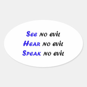 See no evil, Hear no evil, Speak no evil Oval Sticker