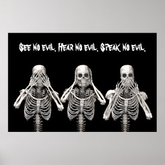 See no evil. Hear no evil. Speak no evil. Poster