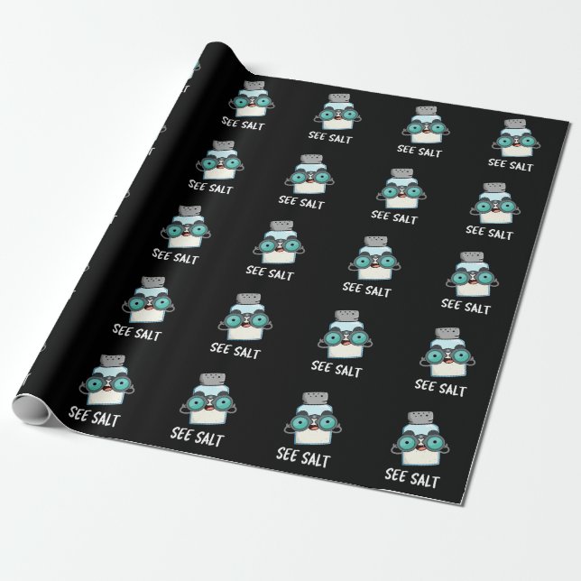 See Salt Funny Sea Salt Pun Dark BG Wrapping Paper (Unrolled)
