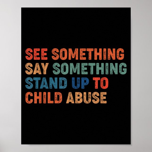 See Something Say Something Stand Up to Child Poster (Front)