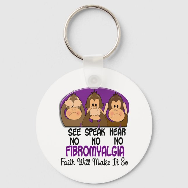 See Speak Hear No Fibromyalgia 1 Key Ring (Front)