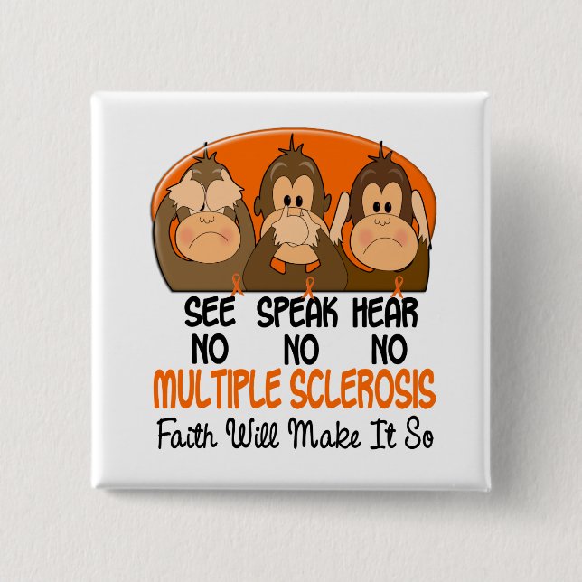 See Speak Hear No Multiple Sclerosis MS 1 15 Cm Square Badge (Front)