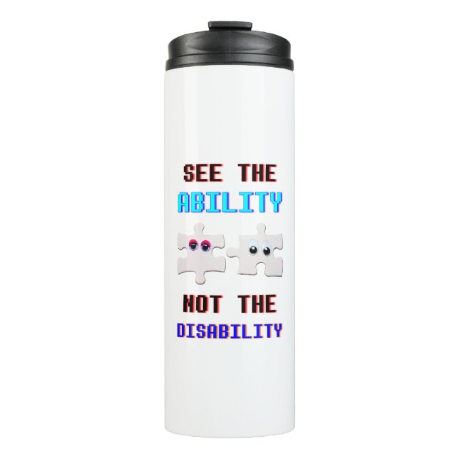 See The Ability Not The Disability Spectrum Autism Thermal Tumbler (Front)