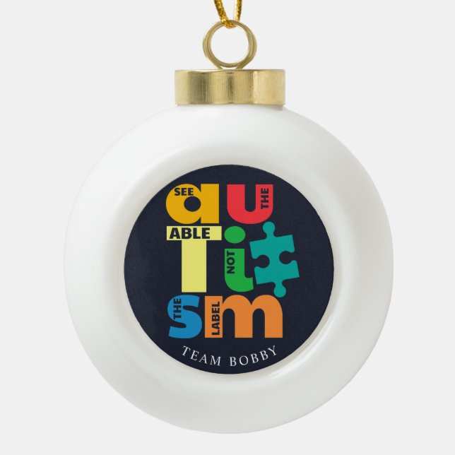 See The Able Autism Awareness Custom Ceramic Ball Christmas Ornament (Front)