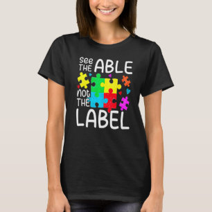 See The Able Not The Label Autism Awareness Puzzle T-Shirt