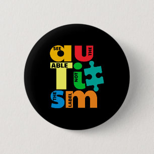 See The Able Not The Label Autism Awareness T Shir 6 Cm Round Badge
